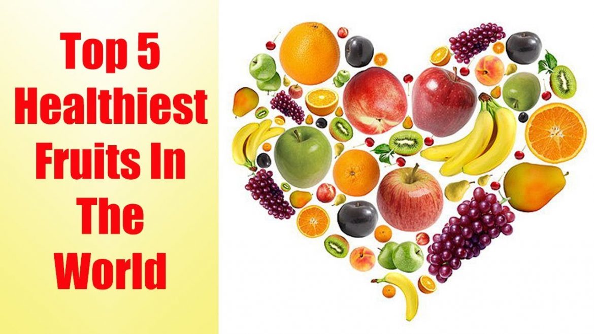 Find Out Top 5 Healthiest Fruits To Eat - Get Health experts